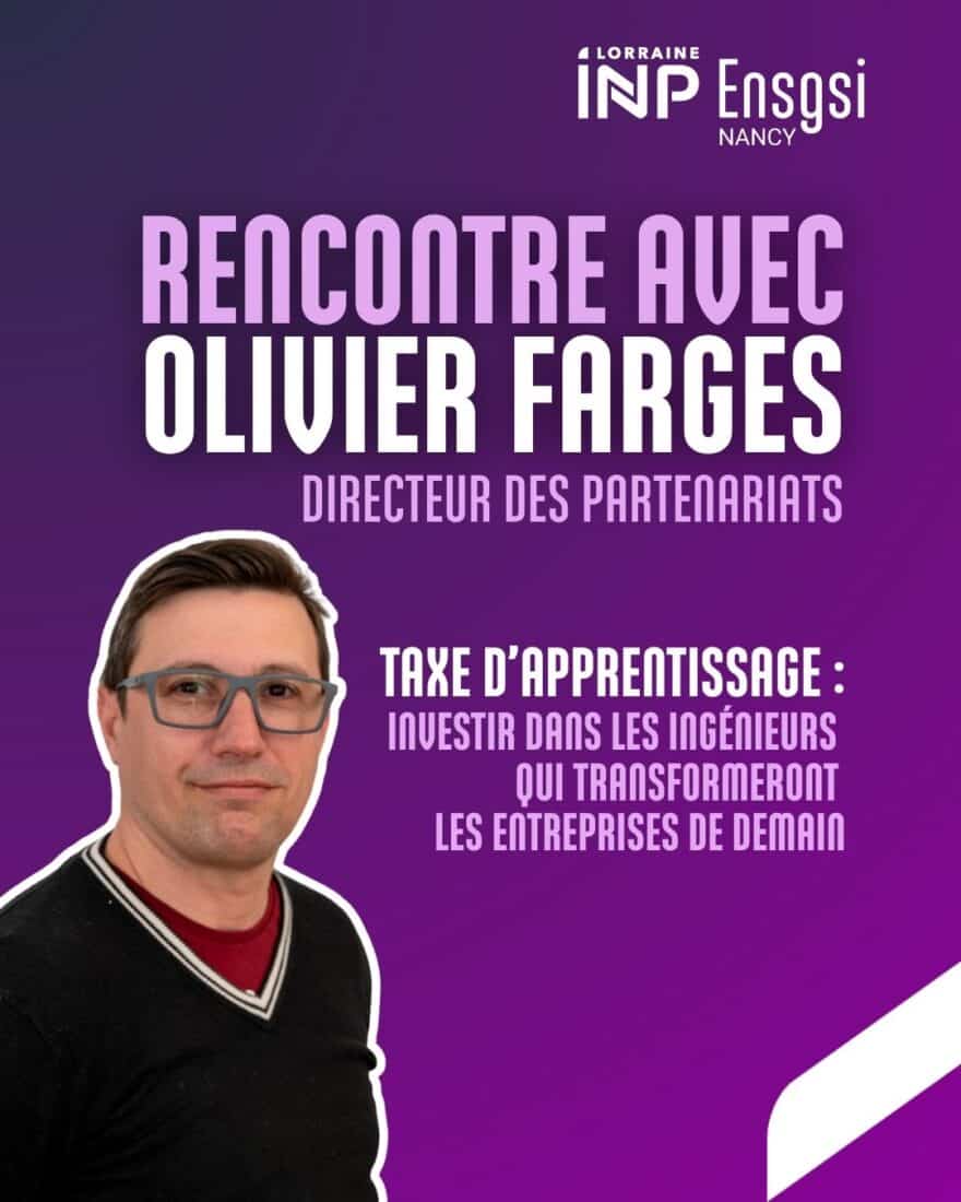 Portrait d’Olivier FARGES, Directeur des partenariats de l’ENSGSI, à propos de la taxe d’apprentissage 2026